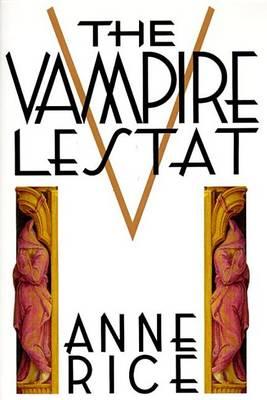 Vampire Lestat - Anne Rice