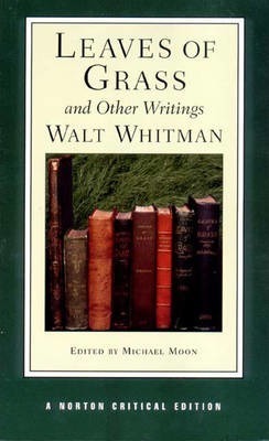 Leaves of Grass and Other Writings - Walt Whitman