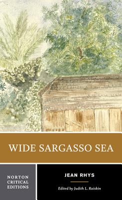 Wide Sargasso Sea: Backgrounds, Criticism - Jean Rhys