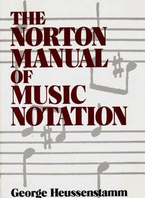 Norton Manual of Music Notation - George Heussenstamm