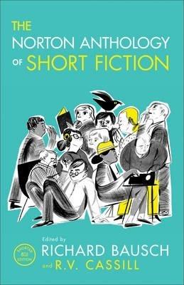 The Norton Anthology of Short Fiction - Richard Bausch