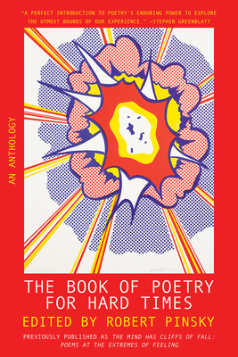 The Book of Poetry for Hard Times: An Anthology - Robert Pinsky
