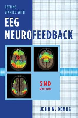 Getting Started with Eeg Neurofeedback - John N. Demos
