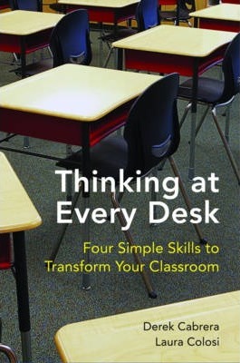 Thinking at Every Desk: Four Simple Skills to Transform Your Classroom - Derek Cabrera