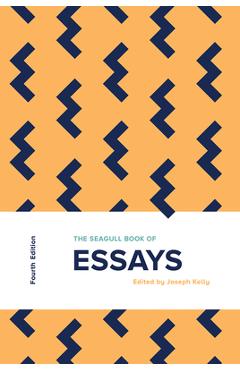Coperta cărții 'The Seagull Book of Essays - Joseph Kelly'