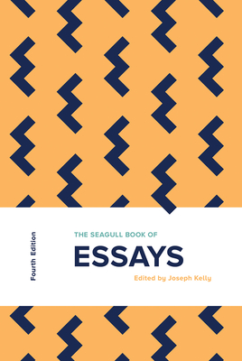 Coperta cărții 'The Seagull Book of Essays - Joseph Kelly'