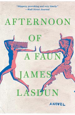 Coperta cărții 'Afternoon of a Faun - James Lasdun'