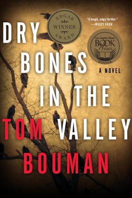 Dry Bones in the Valley: A Henry Farrell Novel - Tom Bouman