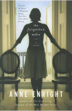 Coperta cărții 'The Forgotten Waltz - Anne Enright'