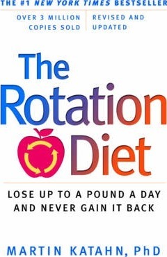 The Rotation Diet - Martin Katahn