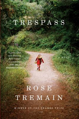 Trespass - Rose Tremain