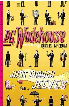 Coperta cărții 'Just Enough Jeeves - P. G. Wodehouse'