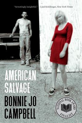 American Salvage - Bonnie Jo Campbell