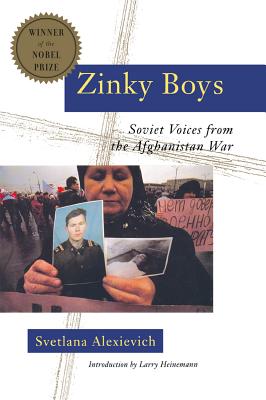 Zinky Boys: Soviet Voices from the Afghanistan War - Svetlana Alexievich