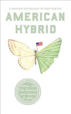 American Hybrid: A Norton Anthology of New Poetry - Cole Swensen