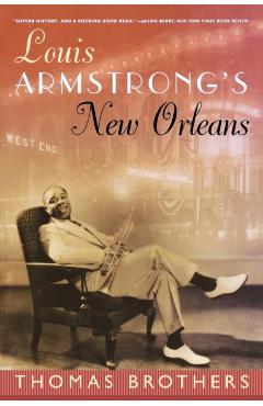 Louis Armstrong's New Orleans - Thomas Brothers