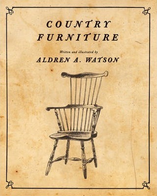 Country Furniture - Aldren A. Watson