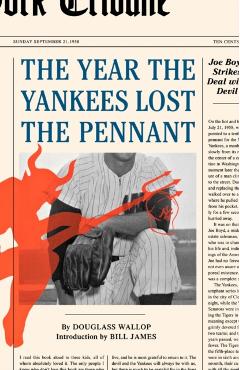 The Year the Yankees Lost the Pennant - Douglass Wallop