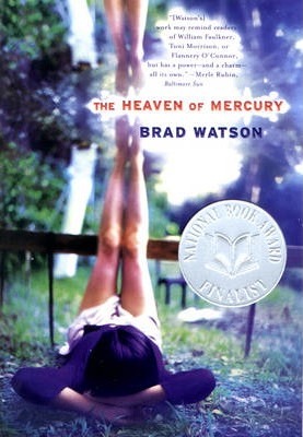 The Heaven of Mercury - Brad Watson