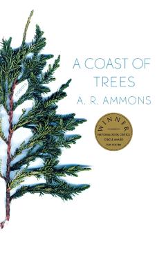 A Coast of Trees: Poems - A. R. Ammons