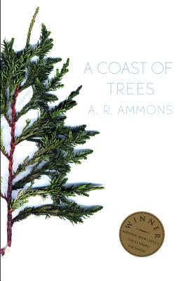 A Coast of Trees: Poems - A. R. Ammons
