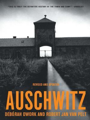 Auschwitz - Deb�rah Dwork