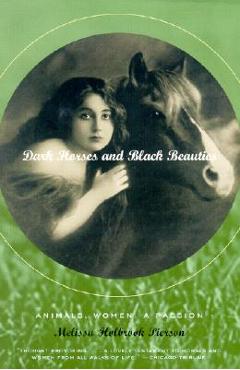 Coperta cărții 'Dark Horses and Black Beauties: Animals, Women, a Passion - Melissa Holbrook Pierson'