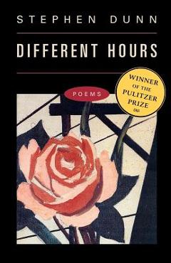 Coperta cărții 'Different Hours: Poems - Stephen Dunn'