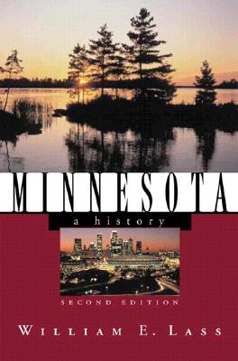 Minnesota: A History - William E. Lass