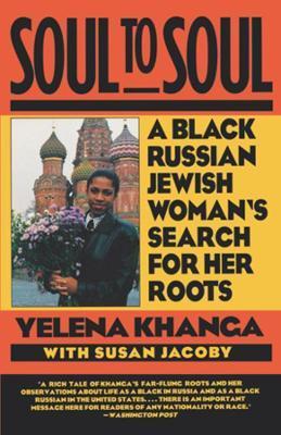 Coperta cărții 'Soul to Soul: A Black Russian Jewish Woman's Search for Her Roots - Yelena Khanga'