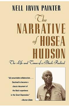 Coperta cărții 'The Narrative of Hosea Hudson: The Life and Times of a Black Radical - Hosea Hudson'