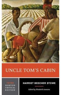 Uncle Tom's Cabin - Harriet Beecher Stowe