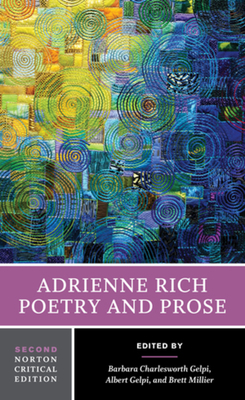Adrienne Rich: Poetry and Prose - Adrienne Rich