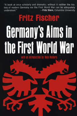 Germany's Aims in the First World War - Fritz Fischer