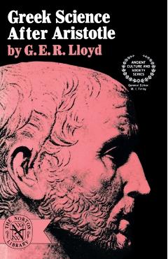 Greek Science After Aristotle - G. E. R. Lloyd