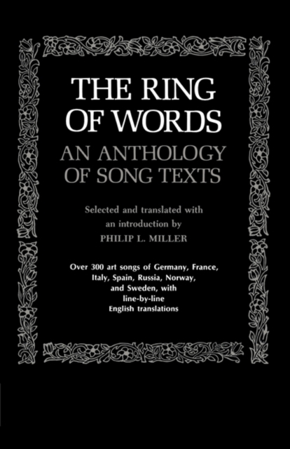 The Ring of Words: An Anthology of Song Texts - Philip Lieson Miller