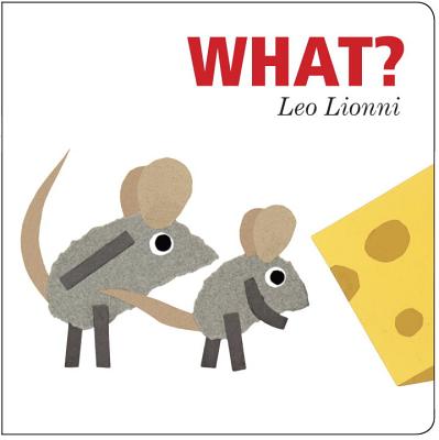 Coperta cărții 'What? - Leo Lionni'