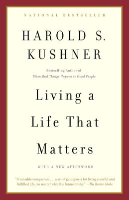 Living a Life That Matters - Harold S. Kushner
