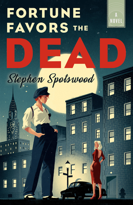 Fortune Favors the Dead - Stephen Spotswood