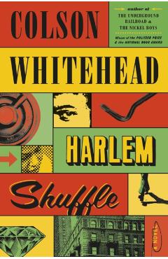 Harlem Shuffle - Colson Whitehead