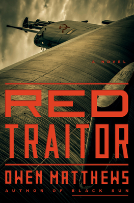 Red Traitor - Owen Matthews