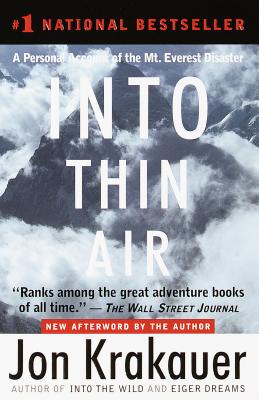 Into Thin Air: A Personal Account of the Mount Everest Disaster - Jon Krakauer