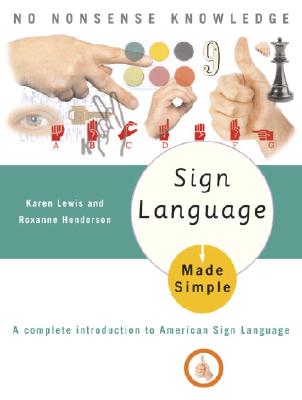 Sign Language Made Simple - Karen Lewis