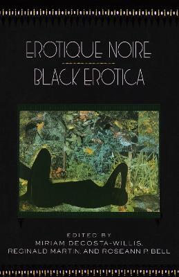 Erotique Noire/Black Erotica - Miriam Decosta-willis