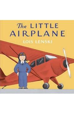 Coperta cărții 'The Little Airplane - Lois Lenski'