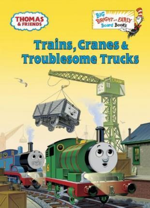 Trains, Cranes & Troublesome Trucks (Thomas & Friends) - Golden Books