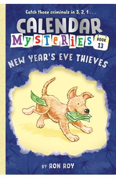 Coperta cărții 'Calendar Mysteries #13: New Year's Eve Thieves - Ron Roy'