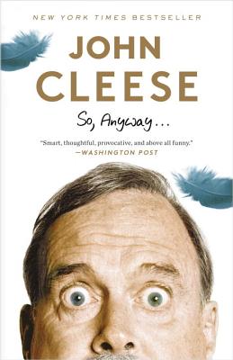 So, Anyway...: A Memoir - John Cleese