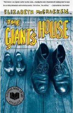 Coperta cărții 'The Giant's House: A Romance - Elizabeth Mccracken'