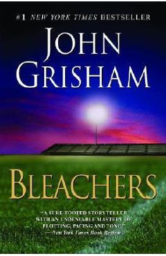 Poza produsului Bleachers - John Grisham